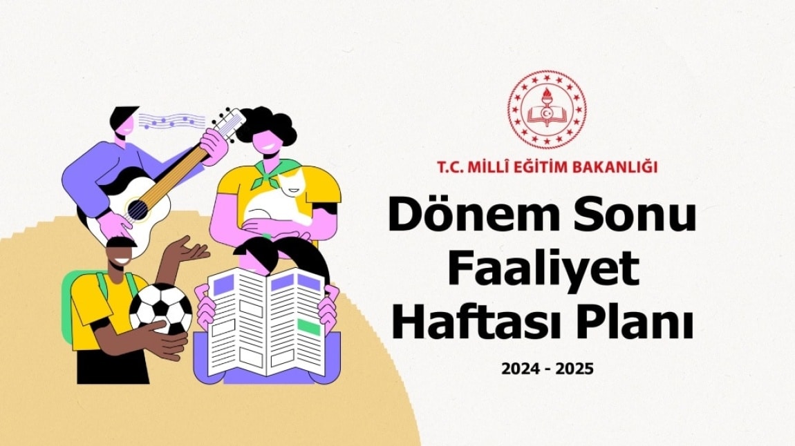 2024 - 2025 Eğitim Öğretim Yılı 1. Dönem Sonu Faaliyet Haftası Planı